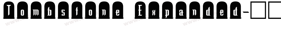 Tombstone Expanded字体转换